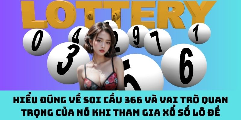 Soi Cầu 366: Vũ khí bí mật của dân lô đề