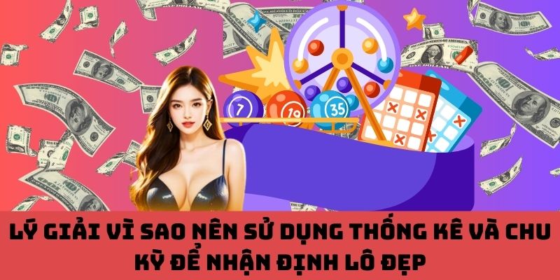 Tầm quan trọng của phân tích lô đẹp hôm nay