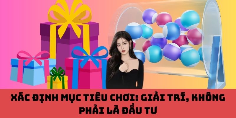 Xác Định Mục Tiêu Chơi Rõ Ràng