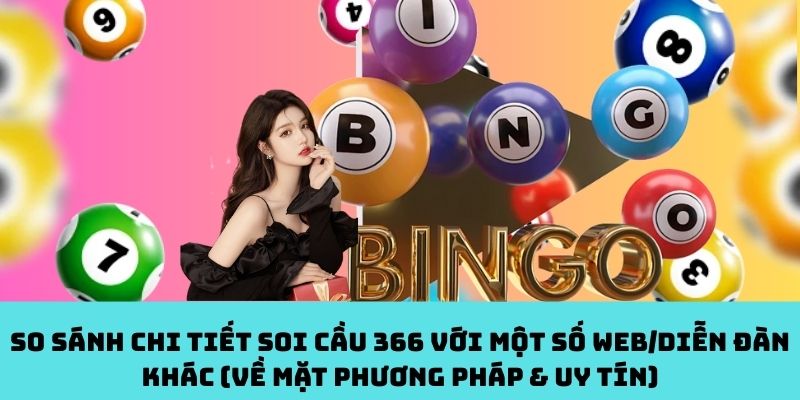 366 và web soi cầu khác: Đâu mới là nơi đáng giá?