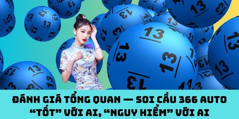 Dùng Soi Cầu 366 Auto: Lợi cho người này, hại cho người kia