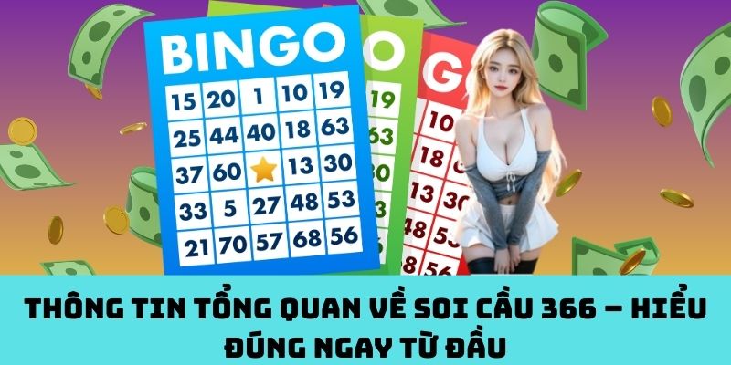 "Khui" Soi Cầu 366: Hiểu nhanh, bắt chuẩn