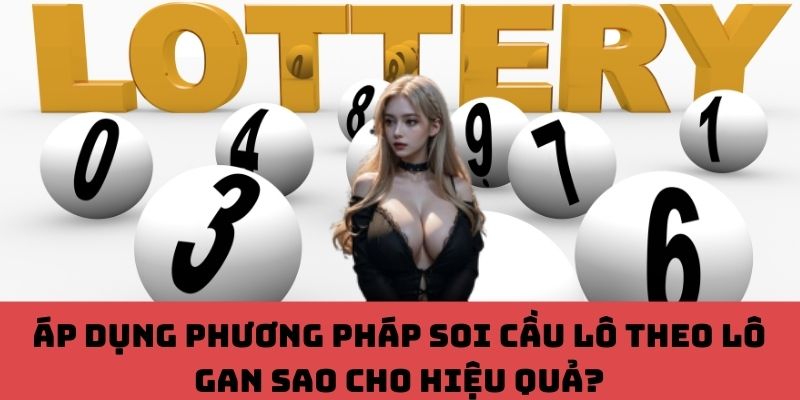 Làm Chủ Lô Gan: Bí Quyết Soi Cầu Tăng Tỷ Lệ Trúng Cho Người Chơi Thông Thái